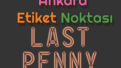 Ankara Etiket Noktası – Last Penny LP